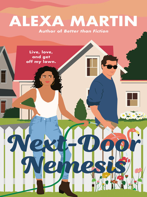 Title details for Next-Door Nemesis by Alexa Martin - Available